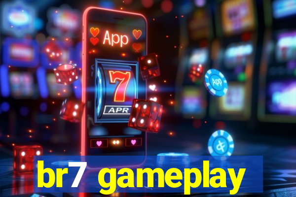 br7 gameplay